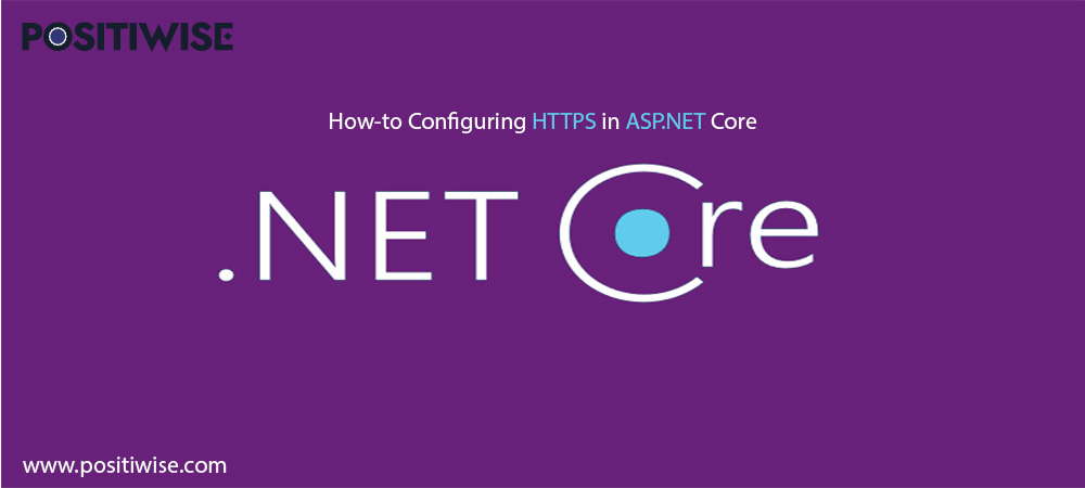 .NET Core and How-to Configuring HTTPS in ASP.NET Core