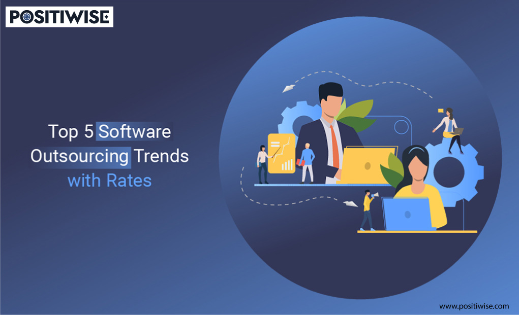 Top 5 Software Outsourcing Trends of 2022 with Outsourcing Rates