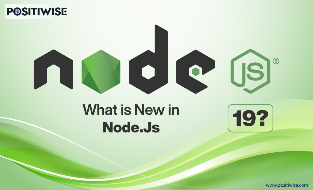 What’s New in Node.Js 19?