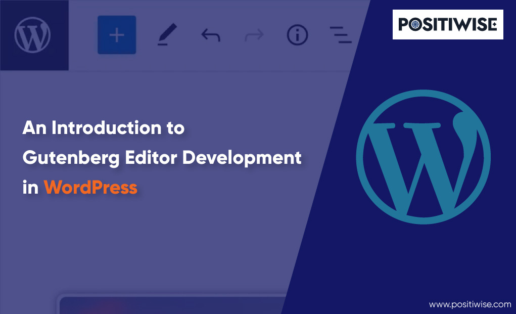 An Introduction To Gutenberg Editor Development in WordPress