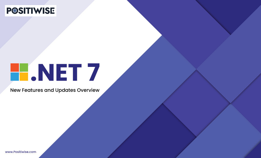What You Need to Know About .NET 7: New Features and Updates
