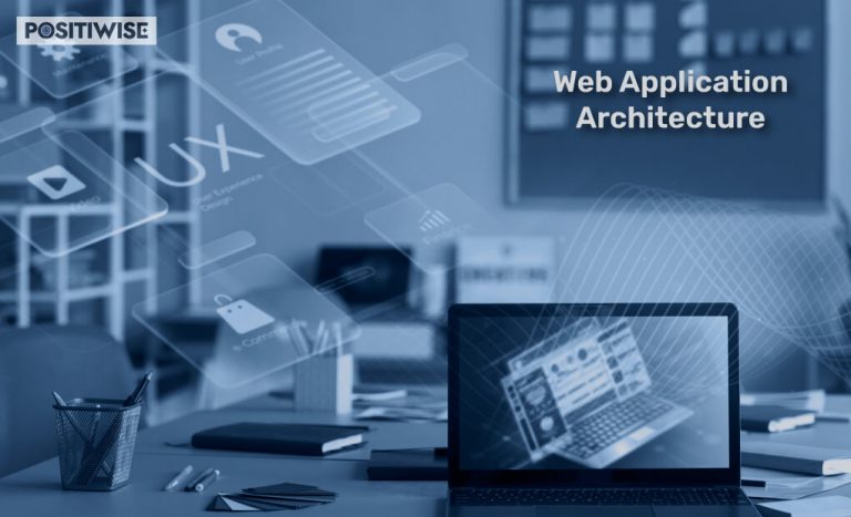 Web Application Architecture: The Latest Guide 2024