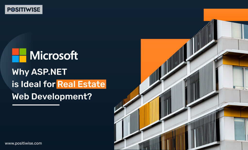 Why ASP.NET is Ideal for Real Estate Web Development?