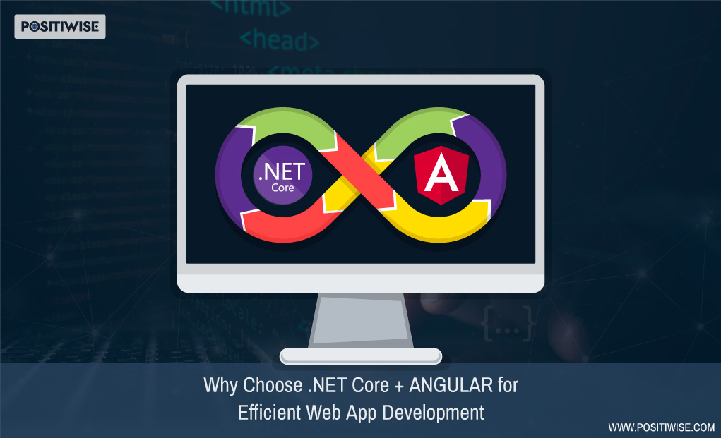 .NET Core + Angular for Web App Development