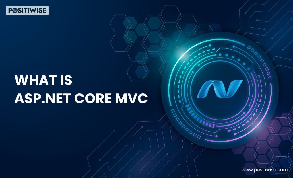 What is ASP.NET Core MVC? – The Complete Guide 2023