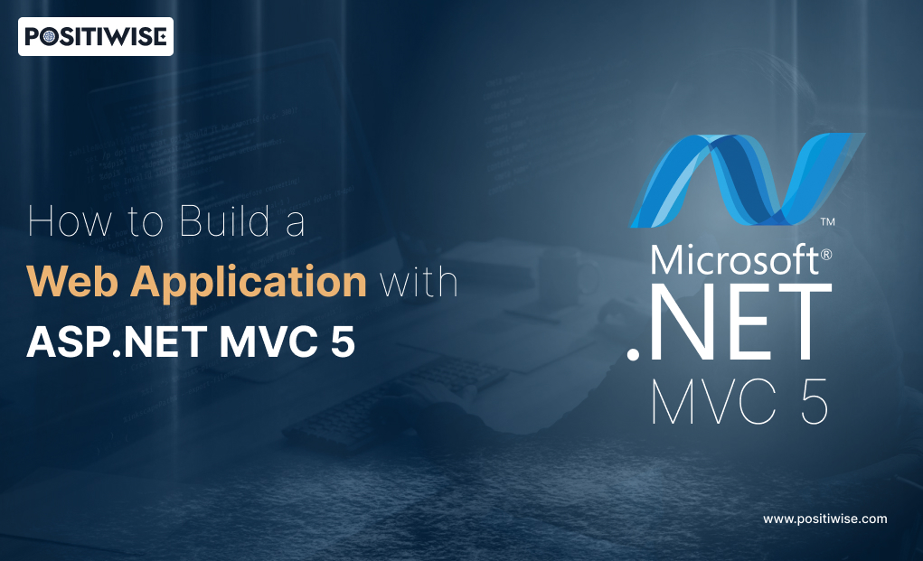 How to Build a Web Application with ASP.NET MVC 5