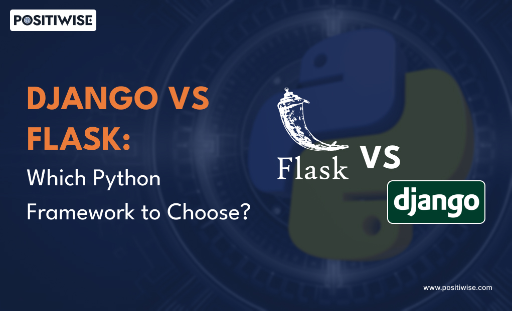 Django vs Flask: Which Python Framework to Choose?