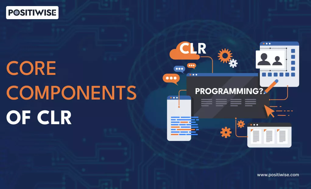 Understanding the Core Components of CLR