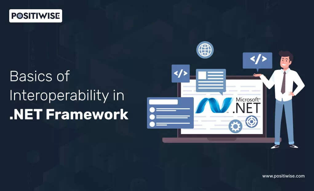 The Basics of Interoperability in .NET Framework