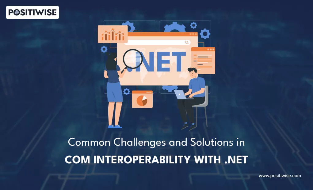 Challenges and Solutions in COM Interoperability with .NET
