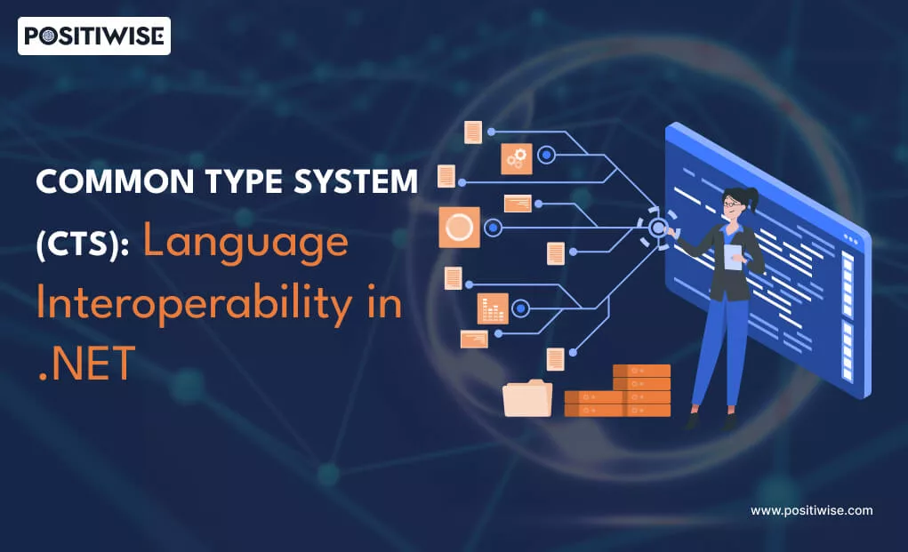 Common Type System (CTS): Language Interoperability in .NET