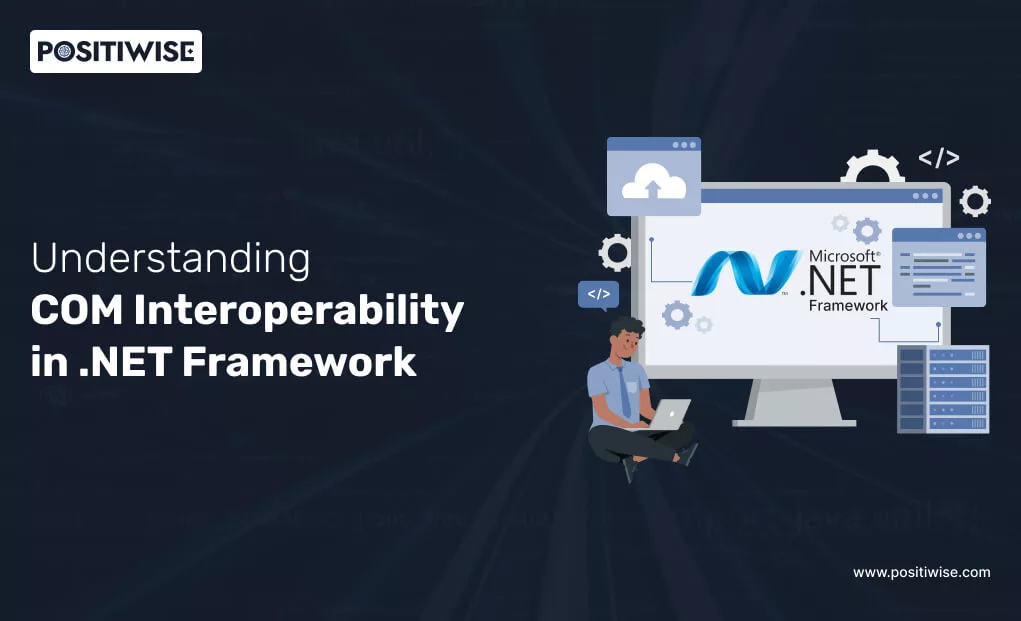 Understanding COM Interoperability in .NET Framework